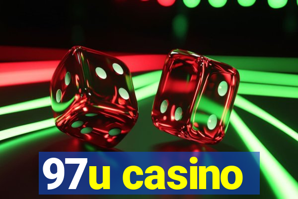 97u casino